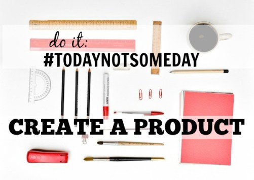 Have that thing you want to do someday? Do it today instead, and watch your blog and business grow!