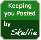 Keeping You Posted by Skellie.