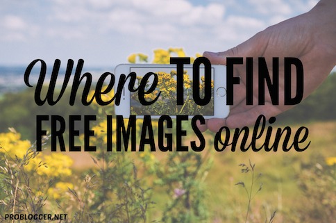 Where to find free images online  Problogger.net