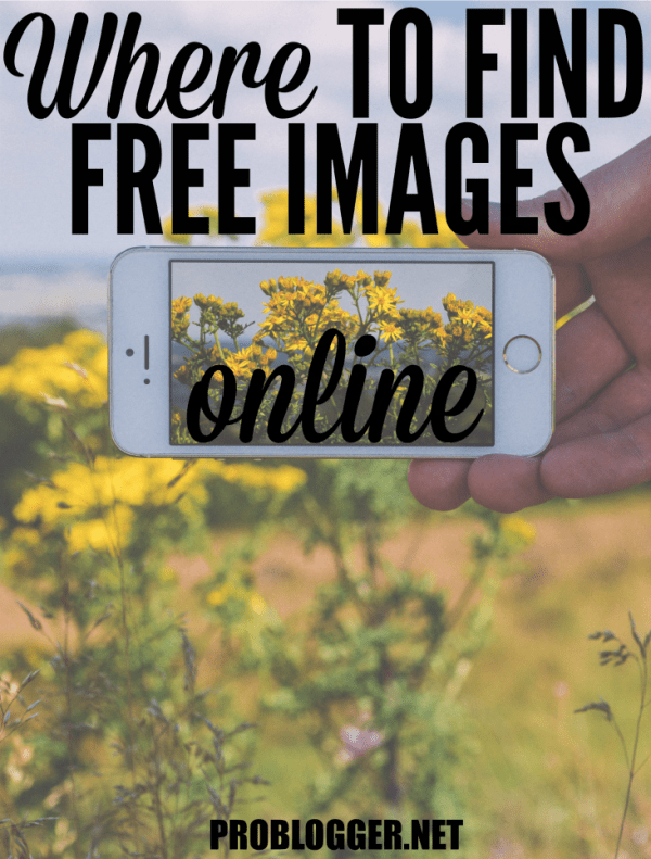 A roundup of places to find free images online for your blog or social media