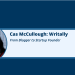 Case Study: How a Blogger Became a Startup Founder