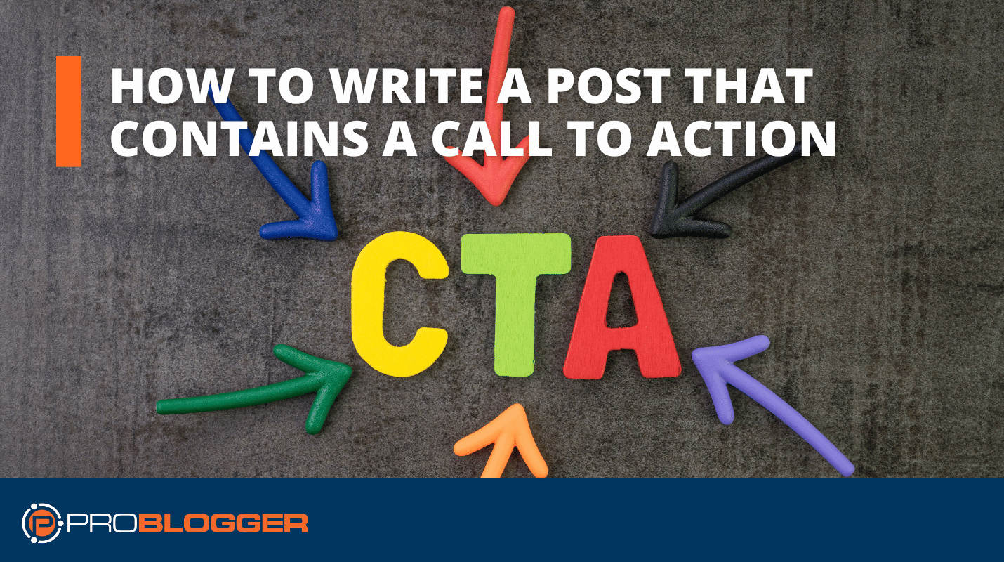 PB023: Write a Post That Contains a Call to Action [Day 23 of 31 Days to Build a Better Blog]