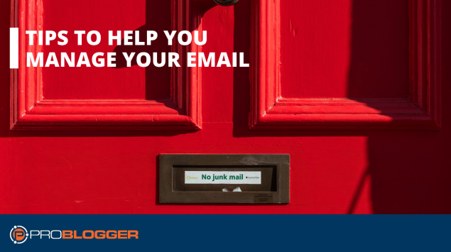 Tips to help you manage your email